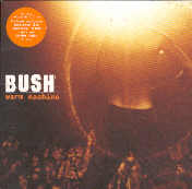 Bush - Warm Machine CD 1